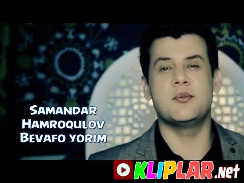 Samandar Hamroqulov - Bevafo yorim