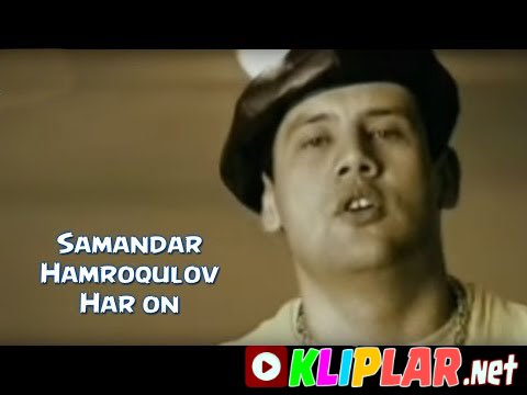 Samandar Hamroqulov - Har on
