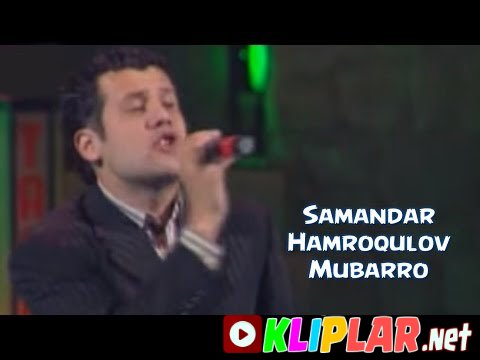 Samandar Hamroqulov - Mubarro