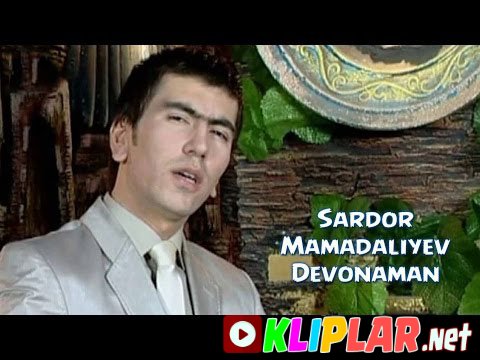 Sardor Mamadaliyev - Devonaman