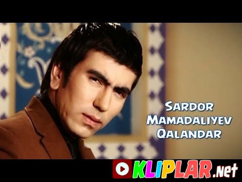 Sardor Mamadaliyev - Qalandar