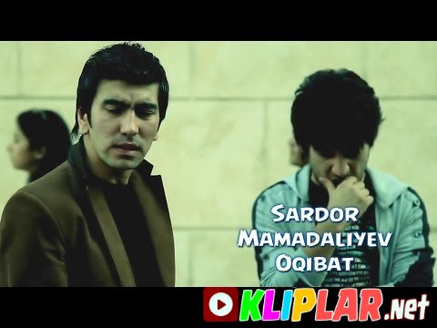 Sardor Mamadaliyev & Ahad Qayum - Oqibat