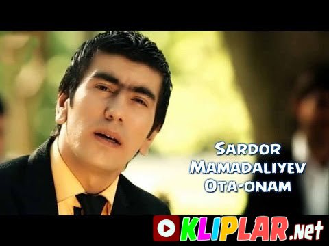 Sardor Mamadaliyev - Ota-onam