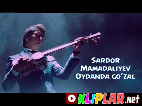 Sardor Mamadaliyev - Oydanda go`zal