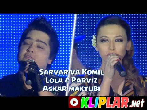 Sarvar va Komil ft. Lola ft. Parviz - Askar maktubi
