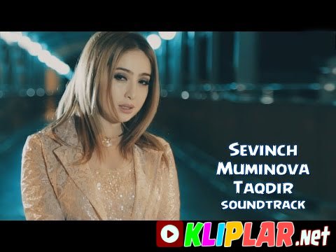 Sevinch Mo`minova - Ne bo`ldi - (soundtrack)