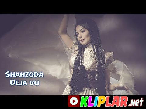 Shahzoda - Deja vu