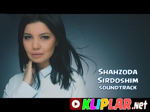 Shahzoda - Sirdoshim - (Baron filmiga soundtrack)