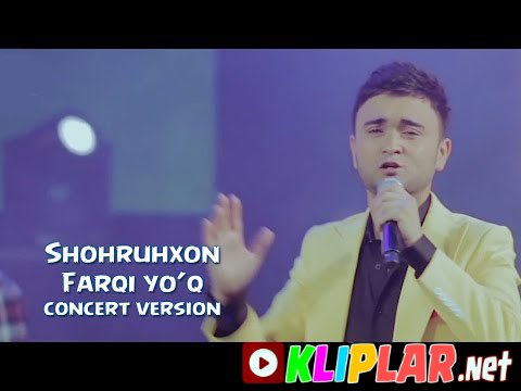 Shohruhxon - Farqi Yo`q - (concert version)