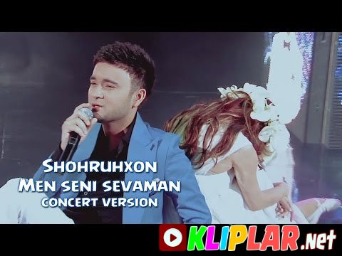 Shohruhxon - Men seni sevaman - (concert version)`