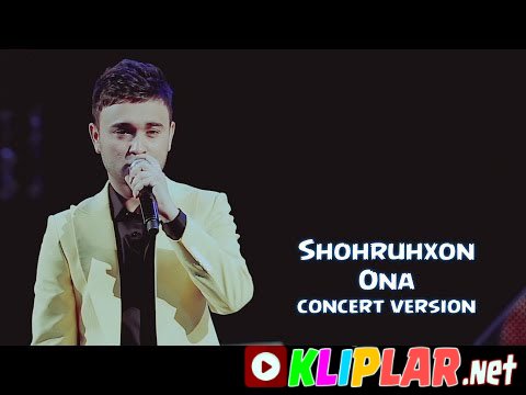 Shohruhxon - Ona - (concert version)