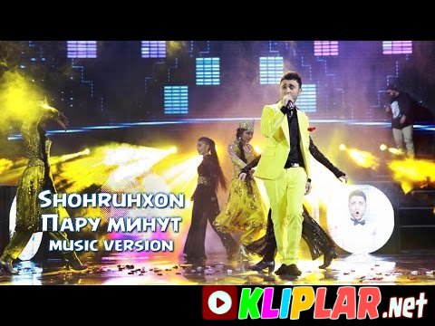 Shohruhxon - Paru minut (concert version)