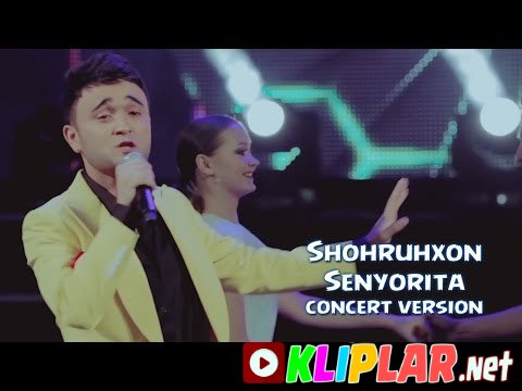 Shohruhxon - Senyorita - (concert version)