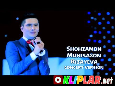 Shohzamon - Munisaxon Rizayeva - (concert version)