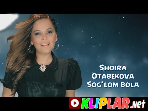 Shoira Otabekova - Sog`lom bola
