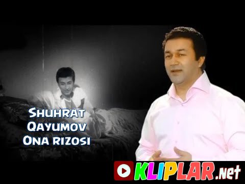 Shuhrat Qayumov - Ona rizosi