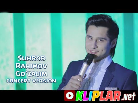 Suhrob Rahimov - Go`zalim (concert version)