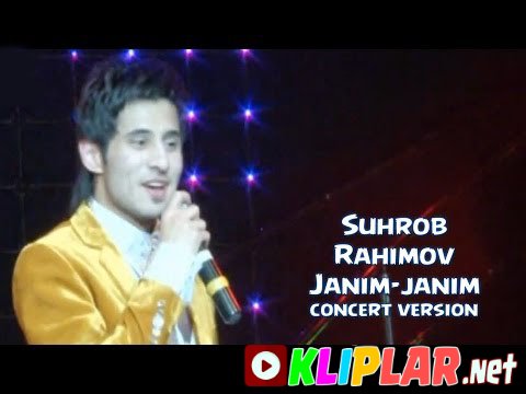 Suhrob Rahimov - Janim-janim (concert version)