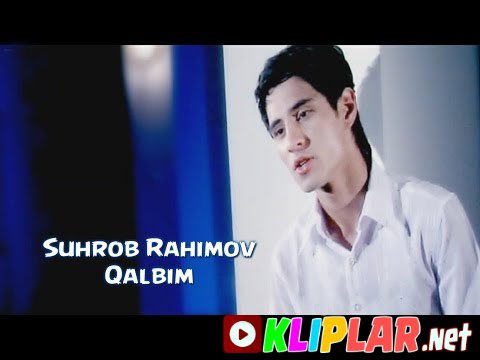 Suhrob Rahimov - Qalbim