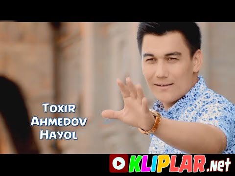 Toxir Ahmedov - Hayol