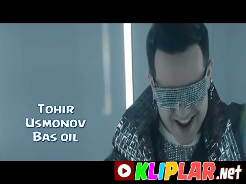 Tohir Usmonov - Bas qil