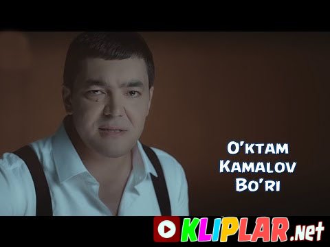 O`ktam Kamalov - Bo`ri