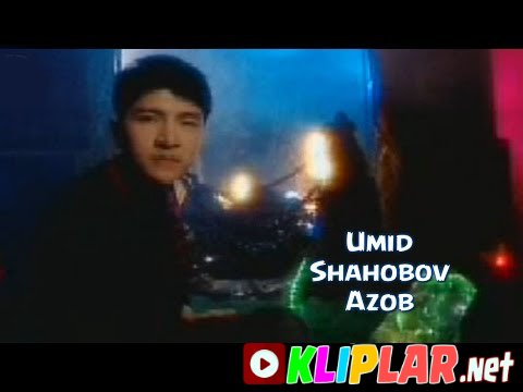 Umid Shahobov - Azob