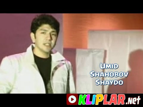 Umid Shahobov - Shaydo