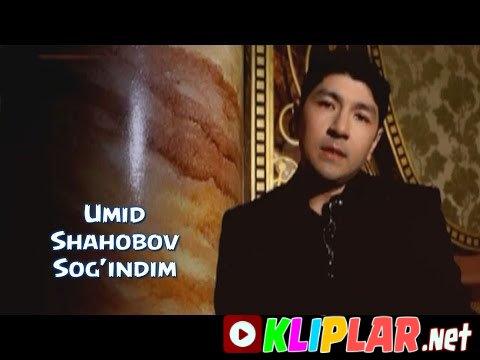 Umid Shahobov - Sog`indim