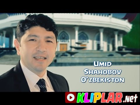 Umid Shahobov - O`zbekiston