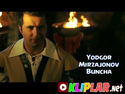 Yodgor Mirzajonov - Buncha