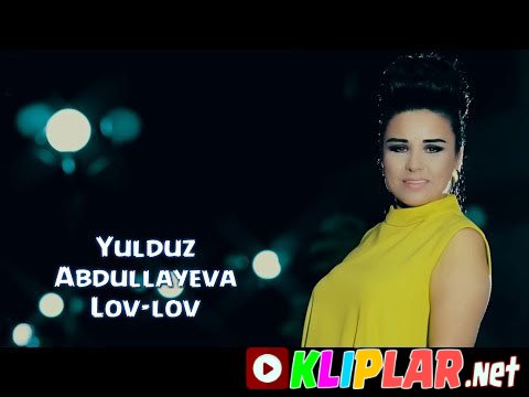 Yulduz Abdullayeva - Lov-lov