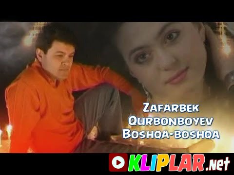 Zafarbek Qurbonboyev - Boshqa-boshqa