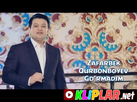 Zafarbek Qurbonboyev - Go`rmadim