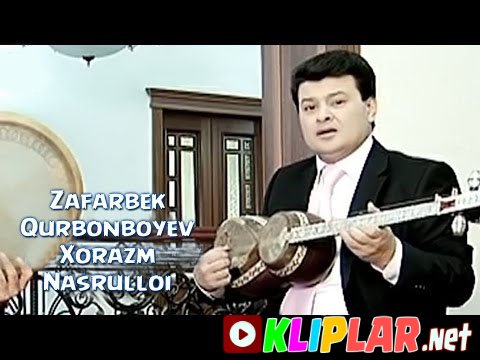 Zafarbek Qurbonboyev - Xorazm Nasrulloi