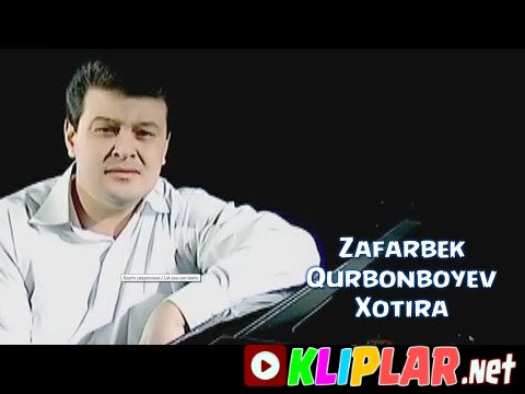 Zafarbek Qurbonboyev - Xotira