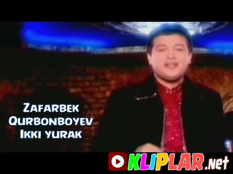 Zafarbek Qurbonboyev - Ikki yurak