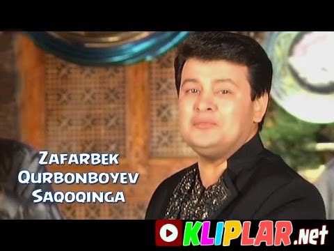 Zafarbek Qurbonboyev - Saqoqinga