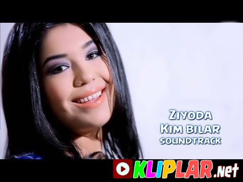Ziyoda - Kim bilar (soundtrack)