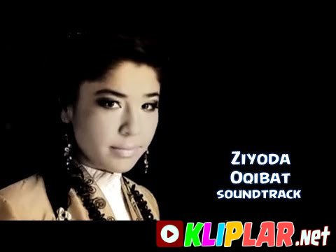 Ziyoda - Oqibat (soundtrack)