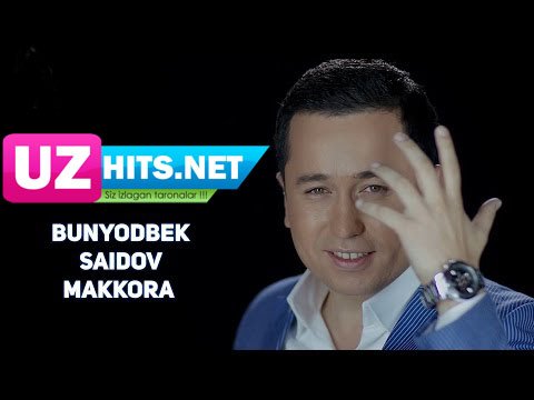 Bunyodbek Saidov - Makkora (HD Clip)