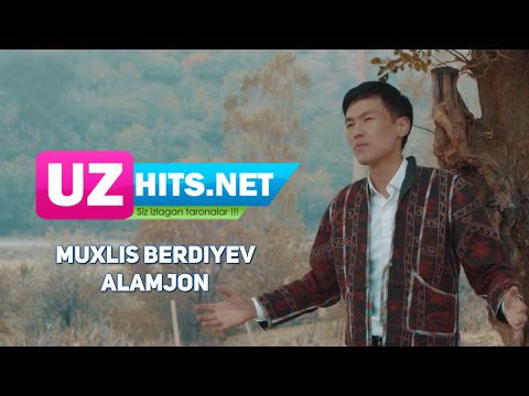 Muxlis Berdiyev - Alamjon (HD Clip)