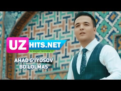 Ahad G'iyosov - Bo'lolmas (HD Clip)
