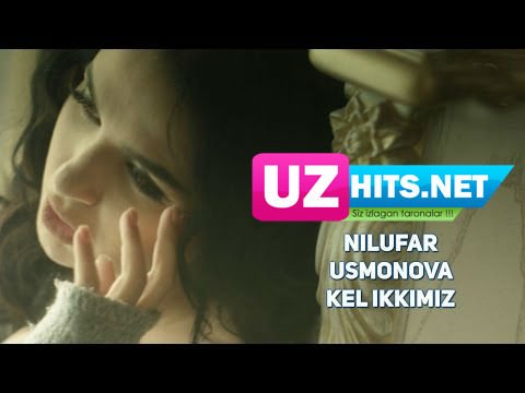 Nilufar Usmonova - Kel ikkimiz (HD Clip)