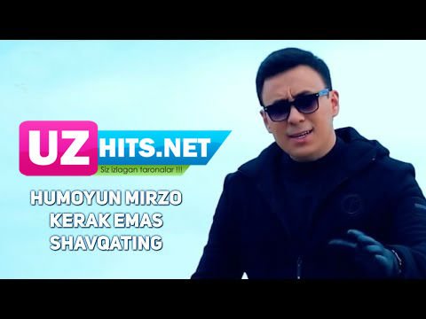 Humoyun Mirzo - Kerak emas shavqating (HD Clip)