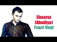 Shoxruz (Abadiya) - Faqat vaqt (HD Clip)