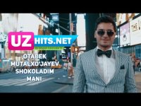 Otabek Mutalxo'jayev - Shokoladim mani (HD Clip)