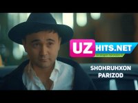 Shohruhxon - Parizod (HD Clip)