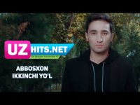 Abbosxon - Ikkinchi yo'l (HD Clip) (2017)