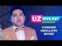G'anisher Abdullayev - Boymiz (HD Clip) (2017)